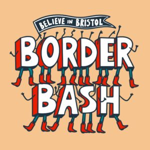 Believe in Bristol announces Border Bash 25th anniversary line up
